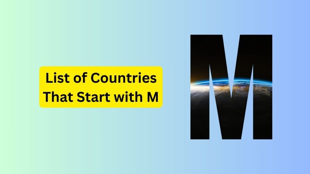 List of Countries that Start with M